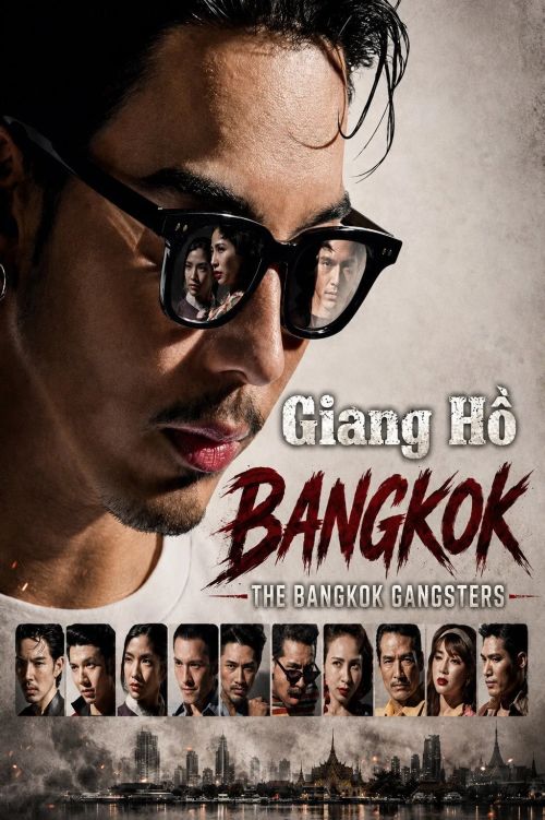 Giang Hồ Bangkok (The Bangkok Gangsters) vietsub