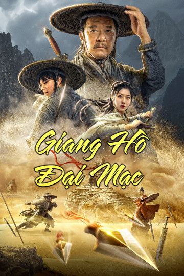 Giang Hồ Đại Mạc (Desert Legend) Giang Hồ Đại Mạc (Desert Legend) vietsub