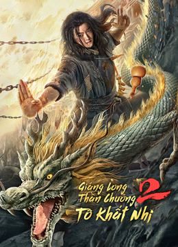 Giáng Long Thần Chưởng Tô Khất Nhi 2 (Master So Dragon Subduing Palms 2) Giáng Long Thần Chưởng Tô Khất Nhi 2 (Master So Dragon Subduing Palms 2) vietsub