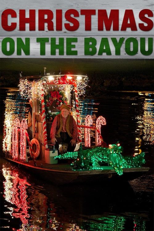 Giáng Sinh Nơi Đầm Lầy (Christmas on the Bayou) Giáng Sinh Nơi Đầm Lầy (Christmas on the Bayou) vietsub