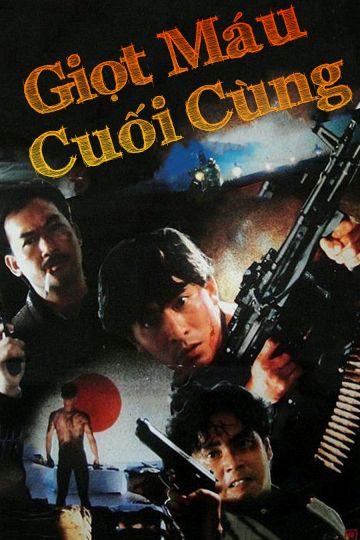 Giọt Máu Cuối Cùng (The Last Blood) Giọt Máu Cuối Cùng (The Last Blood) vietsub