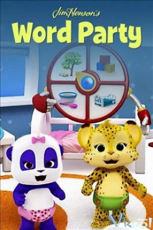 Giúp Bé Học Từ Vựng (Phần 5) (Word Party (Season 5)) Giúp Bé Học Từ Vựng (Phần 5) (Word Party (Season 5)) vietsub