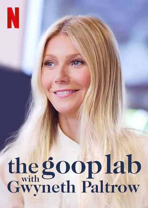 Gwyneth Paltrow: Lối sống goop (the goop lab with Gwyneth Paltrow) Gwyneth Paltrow: Lối sống goop (the goop lab with Gwyneth Paltrow) vietsub