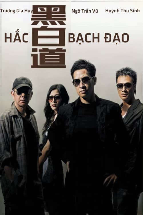 Hắc Bạch Đạo (On the Edge) Hắc Bạch Đạo (On the Edge) vietsub