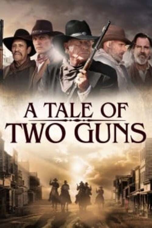 Hai Tay Súng Huyền Thoại (A Tale of Two Guns) vietsub