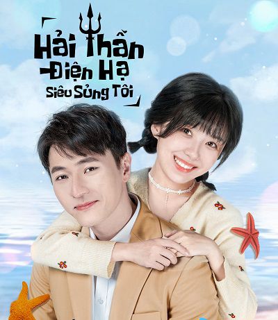 Hải Thần Điện Hạ Siêu Sủng Tôi (My Dear Poseidon) Hải Thần Điện Hạ Siêu Sủng Tôi (My Dear Poseidon) vietsub