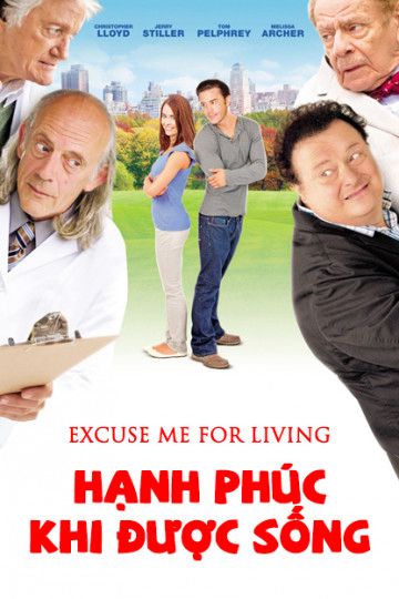 Hạnh Phúc Khi Được Sống (Excuse Me For Living) Hạnh Phúc Khi Được Sống (Excuse Me For Living) vietsub