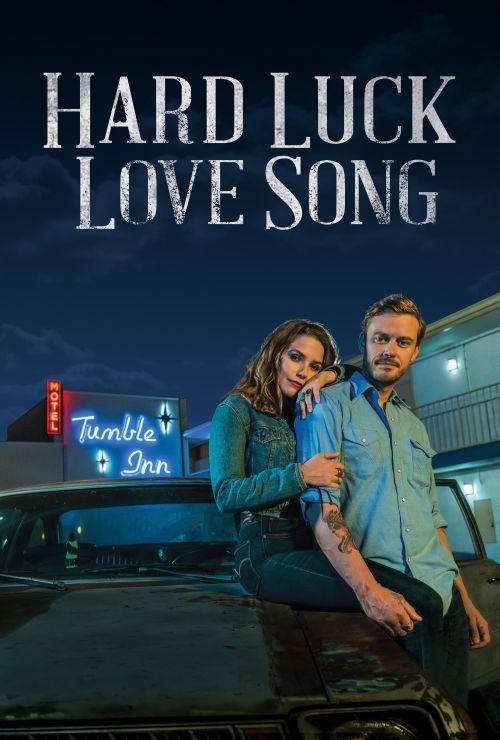 Hard Luck Love Song Hard Luck Love Song vietsub