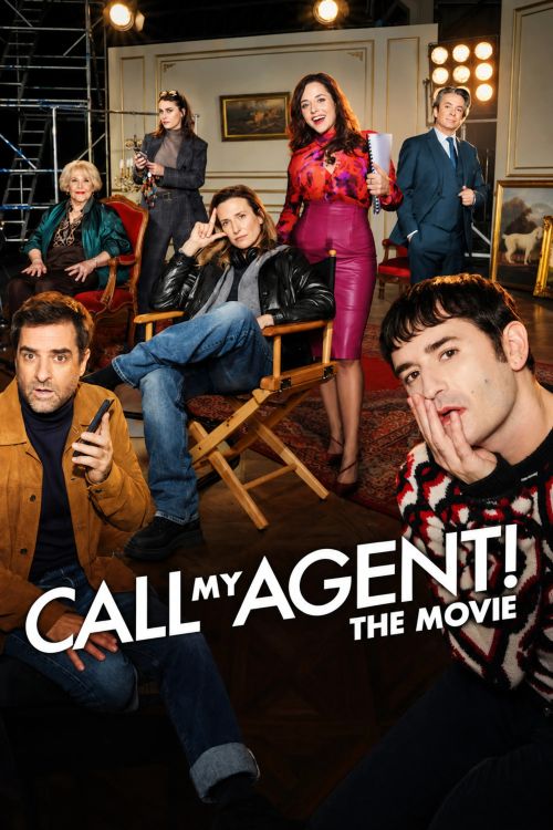 Hãy Gọi Quản Lý Của Tôi! - Phim Điện Ảnh (Dix Pour Cent ! Le Film/Call My Agent! The Movie) vietsub