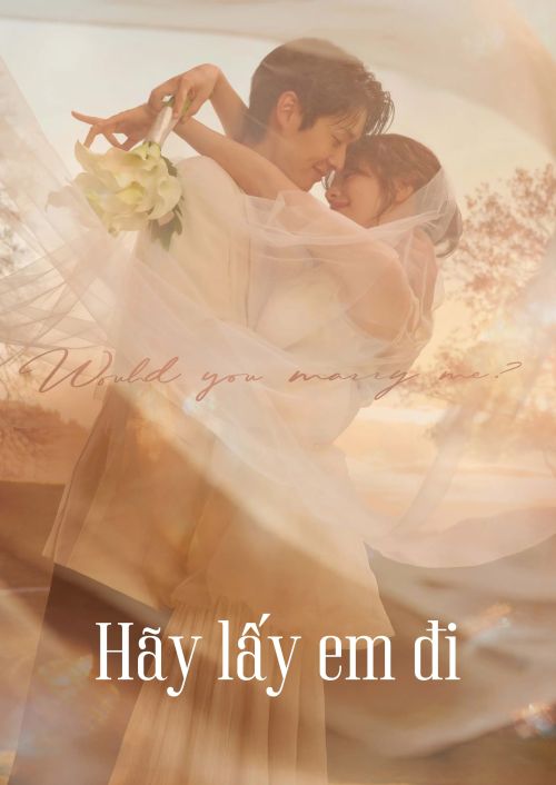 Hãy Lấy Em Đi (Would You Marry Me?) vietsub