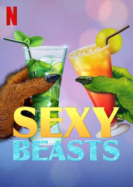 Hẹn hò cùng quái thú (Phần 2) (Sexy Beasts (Season 2)) vietsub