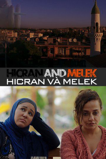Hicran Và Melek (Hicran And Melek) Hicran Và Melek (Hicran And Melek) vietsub