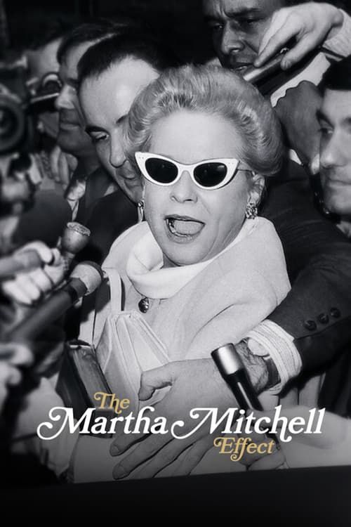Hiệu Ứng Martha Mitchell (The Martha Mitchell Effect) Hiệu Ứng Martha Mitchell (The Martha Mitchell Effect) vietsub
