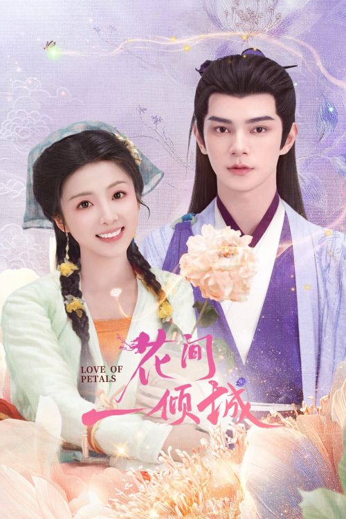 Hoa Gian Nhất Khuynh Thành (Love Of Petals) vietsub