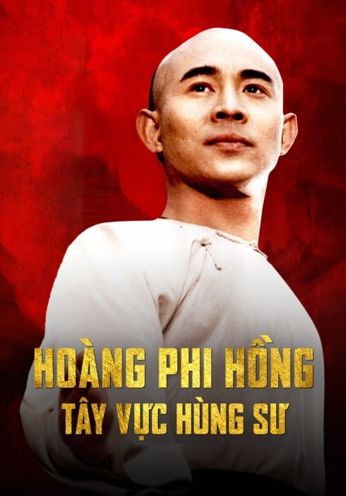 Hoàng Phi Hồng: Tây Vực Hùng Sư (Once Upon a Time in China and America) Hoàng Phi Hồng: Tây Vực Hùng Sư (Once Upon a Time in China and America) vietsub