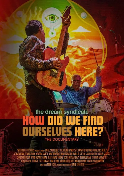 Hội Mộng Ước: Làm Sao Chúng Ta Đến Được Đây? (The Dream Syndicate: How Did We Find Ourselves Here?) vietsub