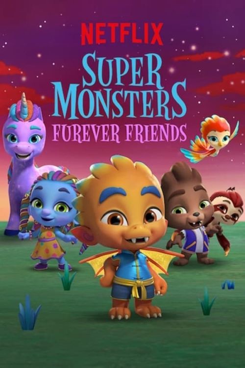 Hội quái siêu cấp: Tri kỷ Quái vật (Super Monsters Furever Friends) Hội quái siêu cấp: Tri kỷ Quái vật (Super Monsters Furever Friends) vietsub