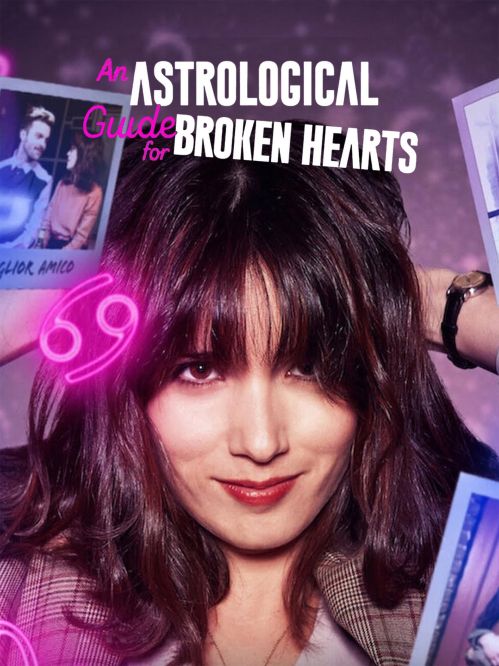 Hướng Dẫn Chiêm Tinh Cho Người Thất Tình (Phần 2) (An Astrological Guide For Broken Hearts (Season 2)) Hướng Dẫn Chiêm Tinh Cho Người Thất Tình (Phần 2) (An Astrological Guide For Broken Hearts (Season 2)) vietsub