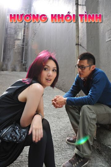 Hương Khói Tình (Love In A Puff) Hương Khói Tình (Love In A Puff) vietsub