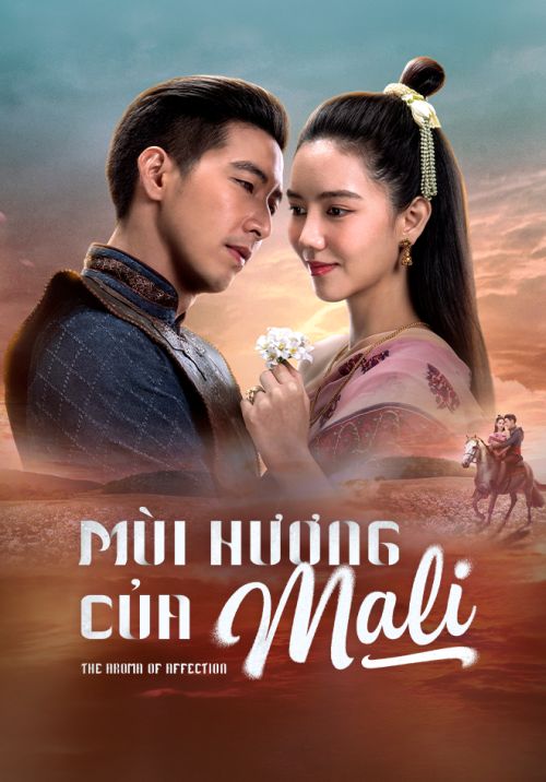 Hương Vị Tình Nhân (Mùi Hương Của Mali) (The Aroma Of Affection (Scent Of Mali)) vietsub