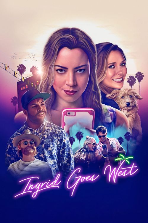 Hành Trình Của Ingrid (Ingrid Goes West) Hành Trình Của Ingrid (Ingrid Goes West) vietsub