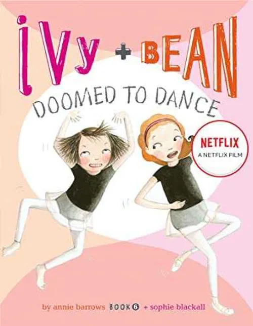 Ivy + Bean: Nhảy chẳng ngừng (Ivy + Bean: Doomed to Dance) Ivy + Bean: Nhảy chẳng ngừng (Ivy + Bean: Doomed to Dance) vietsub