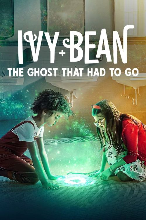 Ivy + Bean: Tống cổ những con ma (Ivy + Bean: The Ghost That Had to Go) Ivy + Bean: Tống cổ những con ma (Ivy + Bean: The Ghost That Had to Go) vietsub