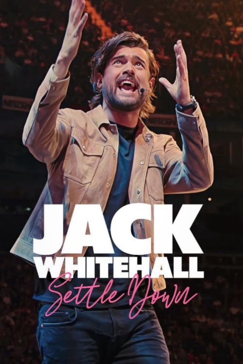 Jack Whitehall: Settle Down Jack Whitehall: Settle Down vietsub