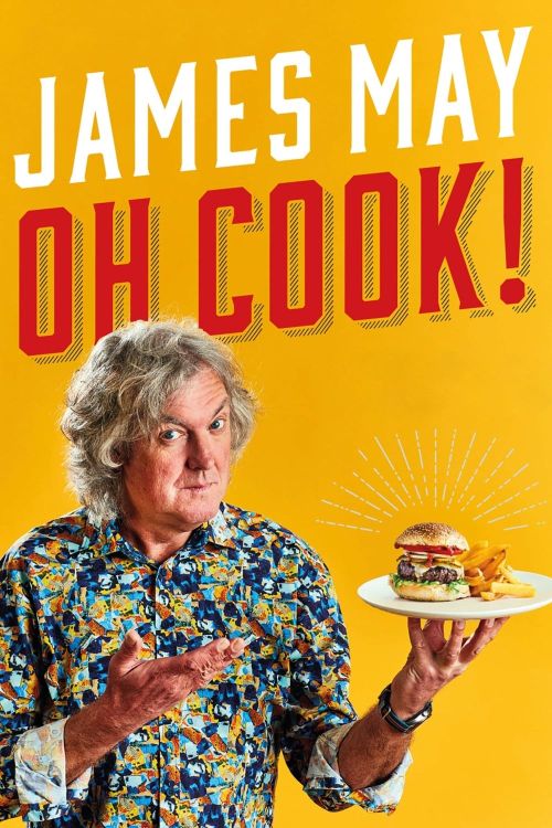 James May: Ơ Nấu Ăn (Phần 1) (James May: Oh Cook (Season 1)) James May: Ơ Nấu Ăn (Phần 1) (James May: Oh Cook (Season 1)) vietsub