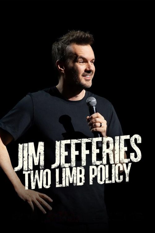 Jim Jefferies: Chính Sách Hai Chi (Jim Jefferies: Two Limb Policy) Jim Jefferies: Chính Sách Hai Chi (Jim Jefferies: Two Limb Policy) vietsub
