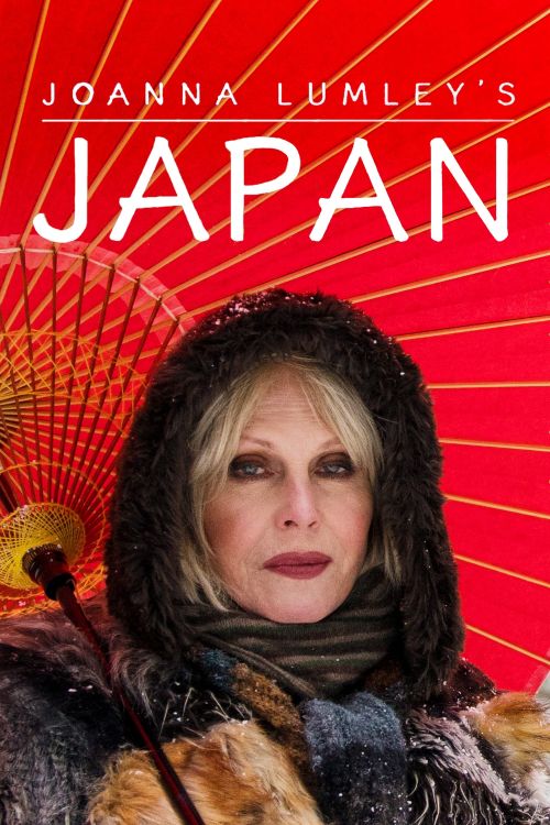 Joanna Lumley Nhật Bản (Joanna Lumley's Japan) Joanna Lumley Nhật Bản (Joanna Lumley's Japan) vietsub