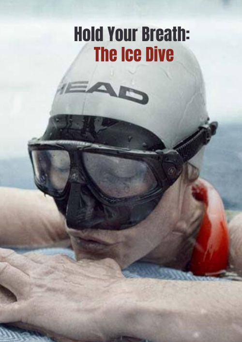 Johanna Nordblad: Lặn Dưới Băng (Hold Your Breath: The Ice Dive) vietsub
