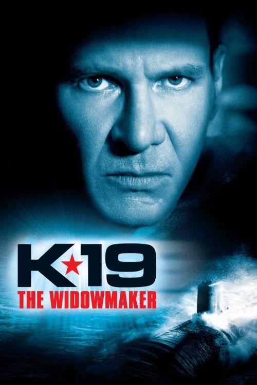 K-19: Tàu Ngầm Tử Thần (K-19: The Widowmaker) K-19: Tàu Ngầm Tử Thần (K-19: The Widowmaker) vietsub