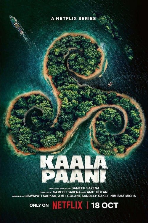 Kaala Paani: Vùng Nước Tối (Kaala Paani) Kaala Paani: Vùng Nước Tối (Kaala Paani) vietsub