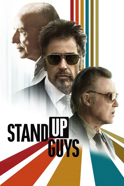 Kẻ Chống Đối (Stand Up Guys) Kẻ Chống Đối (Stand Up Guys) vietsub