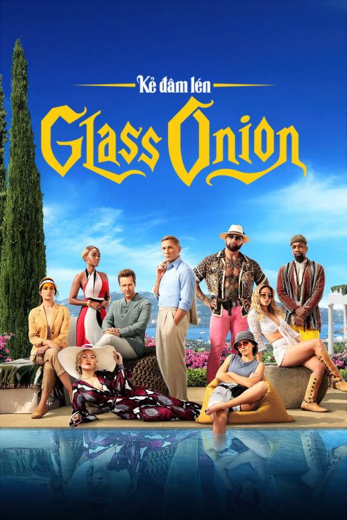 Kẻ Đâm Lén 2 (Glass Onion: A Knives Out Mystery) vietsub