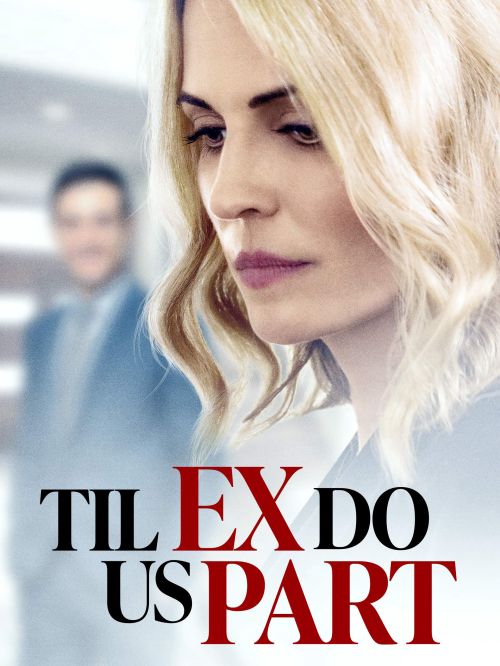 Kẻ Đòi Mạng (Til Ex Do Us Part) Kẻ Đòi Mạng (Til Ex Do Us Part) vietsub