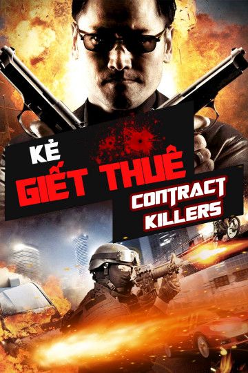 Kẻ Giết Thuê (Contract Killers) Kẻ Giết Thuê (Contract Killers) vietsub