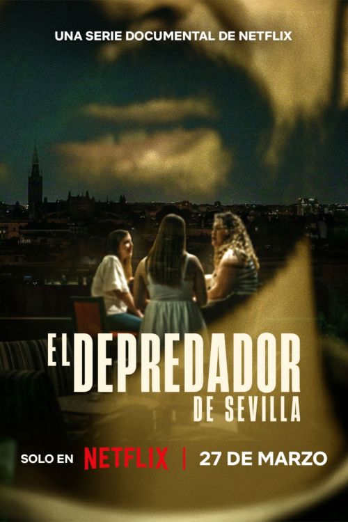 Kẻ Săn Mồi Ở Sevilla (El depredador de Sevilla) (The Predator Of Seville) vietsub
