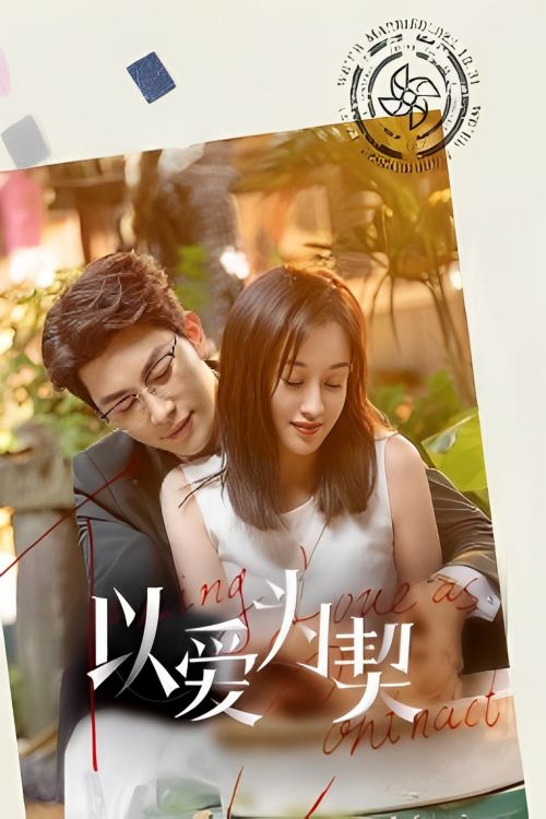Khế Ước Tình Yêu (Taking Love As A Contract) Khế Ước Tình Yêu (Taking Love As A Contract) vietsub