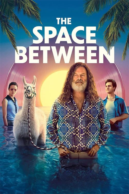 Khoảng Cách Thế Hệ (The Space Between) Khoảng Cách Thế Hệ (The Space Between) vietsub