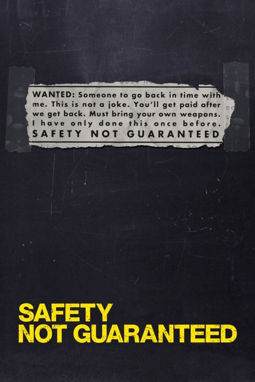 Không Đảm Bảo An Toàn (Safety Not Guaranteed) Không Đảm Bảo An Toàn (Safety Not Guaranteed) vietsub
