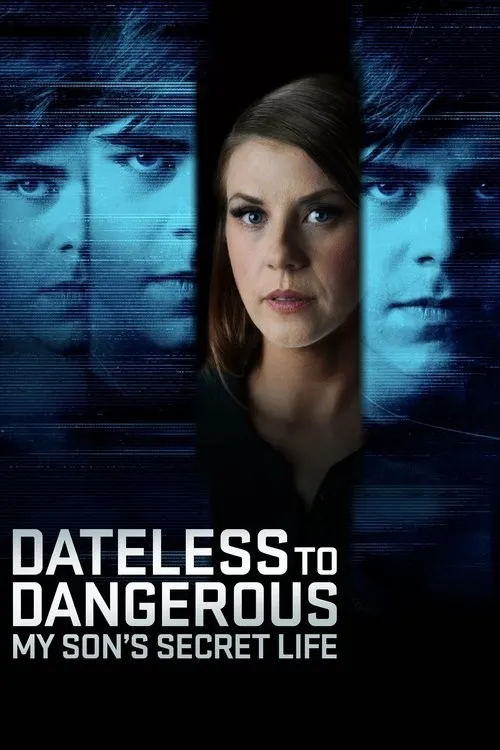 Không Hẹn Hò Đến Nguy Hiểm: Cuộc Sống Bí Mật Của Con Trai Tôi (Dateless to Dangerous: My Son's Secret Life) vietsub