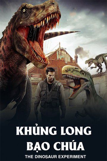Khủng Long Bạo Chúa (The Dinosaur Experiment) Khủng Long Bạo Chúa (The Dinosaur Experiment) vietsub