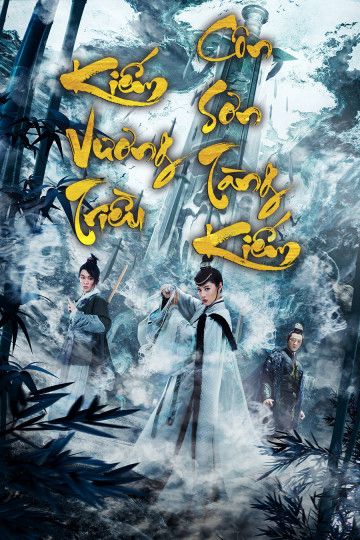Kiếm Vương Triều: Côn Sơn Tàng Kiếm (Sword Dynasty: The Treasure Of Sword) Kiếm Vương Triều: Côn Sơn Tàng Kiếm (Sword Dynasty: The Treasure Of Sword) vietsub