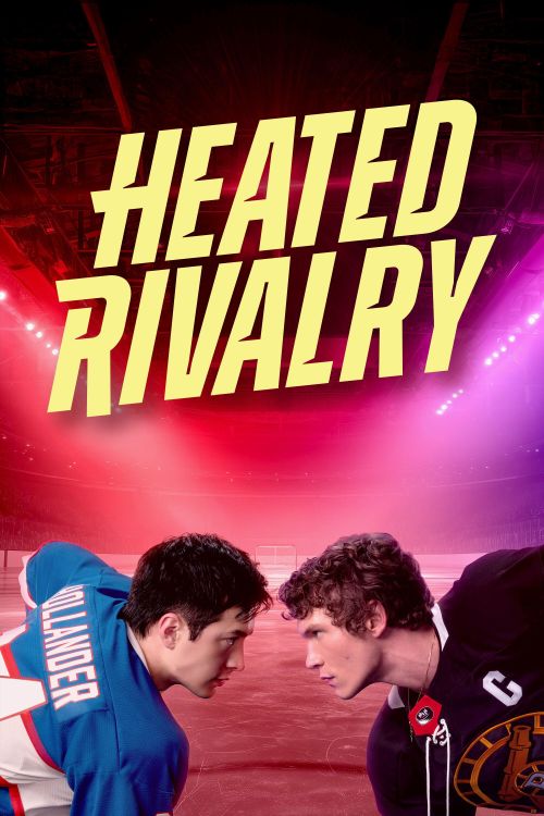 Kình Địch Nóng Bỏng (Heated Rivalry) vietsub