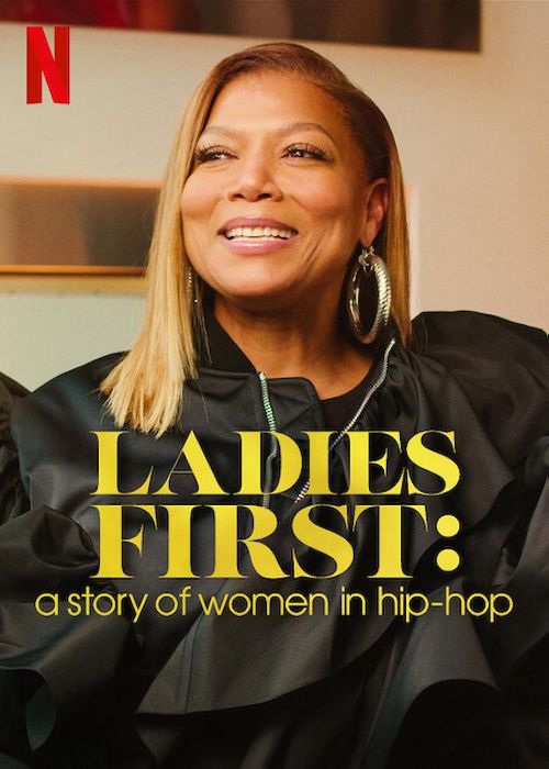 Ladies First: Câu Chuyện Về Phụ Nữ Trong Hip-hop (Ladies First: A Story Of Women In Hip-Hop) Ladies First: Câu Chuyện Về Phụ Nữ Trong Hip-hop (Ladies First: A Story Of Women In Hip-Hop) vietsub
