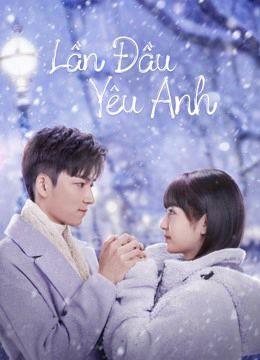 Lần Đầu Yêu Anh (Special: First Love) Lần Đầu Yêu Anh (Special: First Love) vietsub