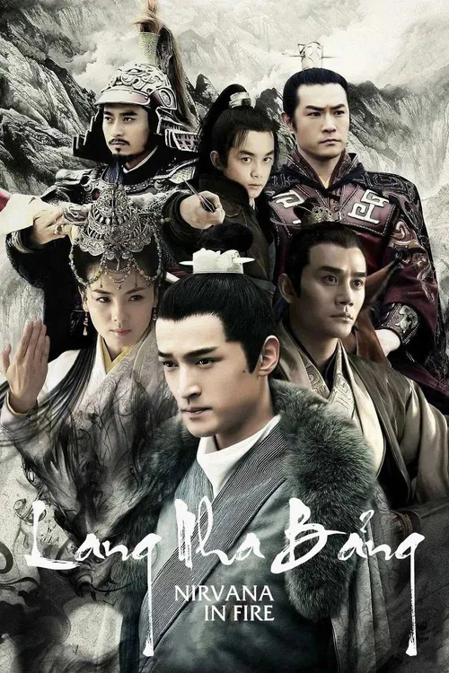 Lang Nha Bảng (Nirvana in Fire) Lang Nha Bảng (Nirvana in Fire) vietsub