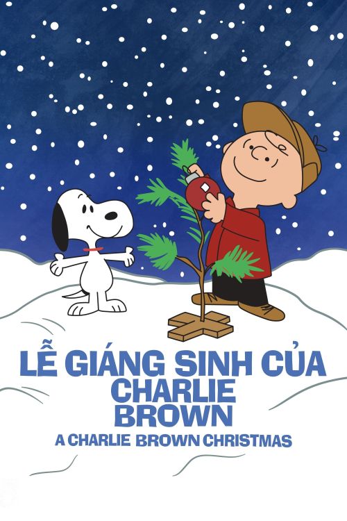 Lễ Giáng Sinh của Charlie Brown (A Charlie Brown Christmas) Lễ Giáng Sinh của Charlie Brown (A Charlie Brown Christmas) vietsub